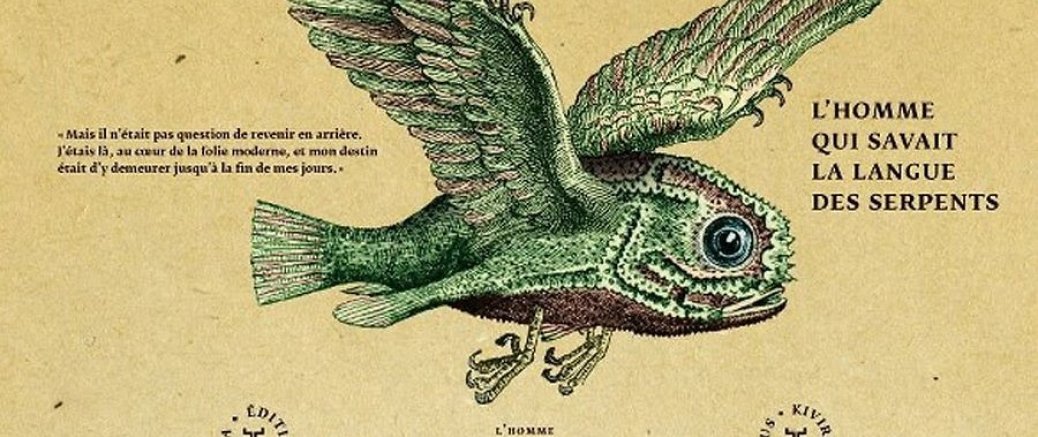L'HOMME QUI SAVAIT LA LANGUE DES SERPENTS
